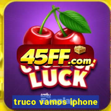 truco vamos iphone